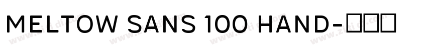 Meltow Sans 100 Hand字体转换